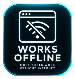 Works offline — most tools work without an internet connection.
